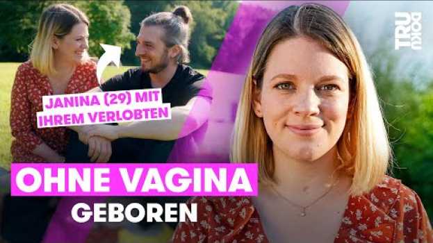Video Sex und Liebe ohne Vagina – Janina (29): ”Was macht mich zur Frau?” I TRU DOKU su italiano