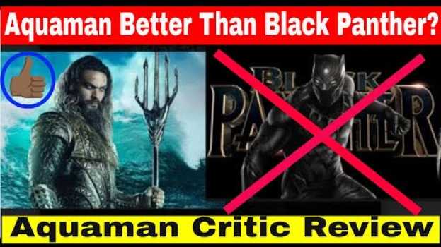 Video Aquaman Review - Early Reviews Are Saying It's Better Than Black Panther And/Or Avengers. em Portuguese