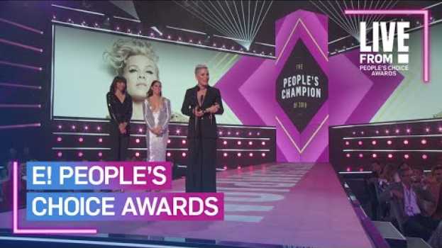 Video Pink Inspires While Accepting E! People's Champion Award | E! People’s Choice Awards en français