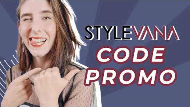 Video Stylevana Code Promo – Comment Faire des Économies sur Stylevana ? en français