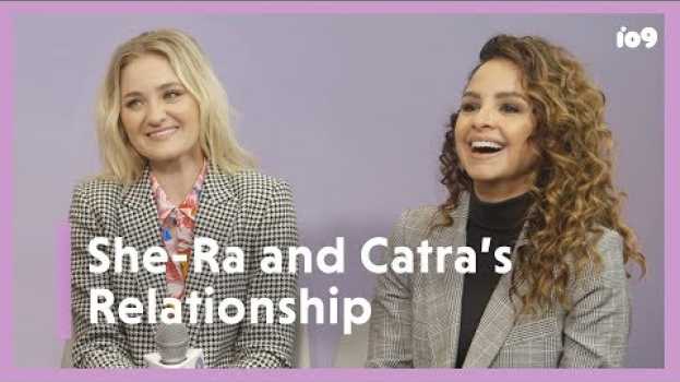 Видео She-Ra's Cast Gives Insight Into Catra & Adora's Relationship на русском