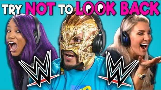 Видео WWE Superstars React To Try Not To Look Back Challenge на русском
