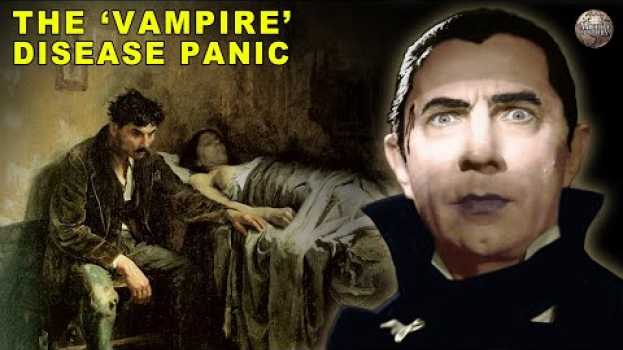 Видео How a 19th Century Disease Panic Created "Vampires" на русском