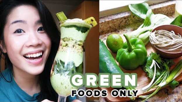 Video I Only Ate Green Foods For 24 Hours en Español