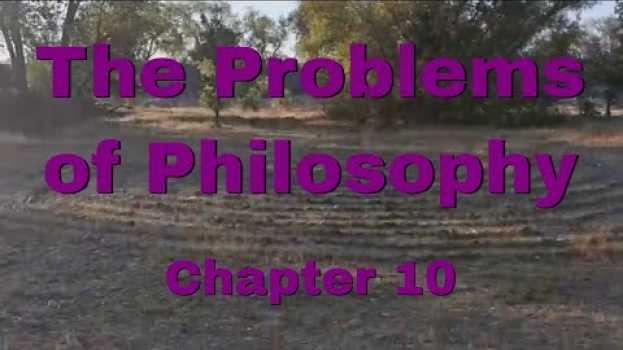 Video Bertrand Russell |The Problems of Philosophy | Chapter 10: On Our Knowledge of Universals su italiano