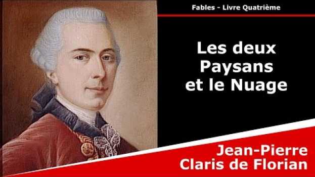 Video Les deux Paysans et le Nuage - Fable - Jean-Pierre Claris de Florian in English