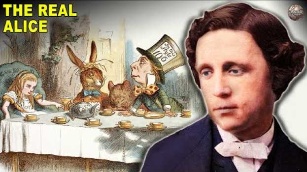 Video The Real Alice In Wonderland Lewis Carroll Had an Unusual Relationship With su italiano