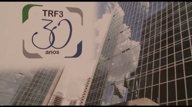 Video Reportagem: TRF3 - 30 anos in Deutsch