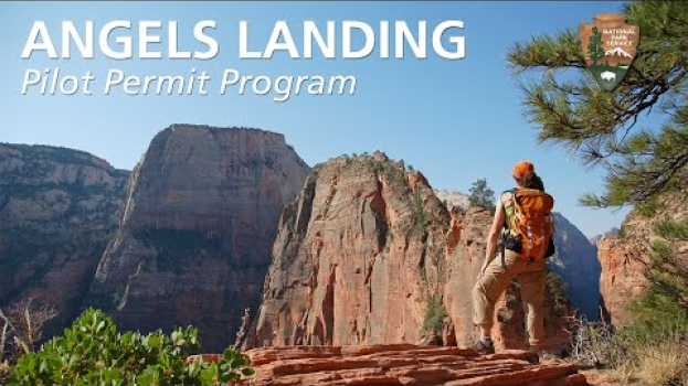 Video Angels Landing Pilot Permit Program - How it Works en Español