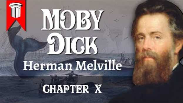Video Moby Dick by Herman Melville Chapter X - A Bosom Friend en français