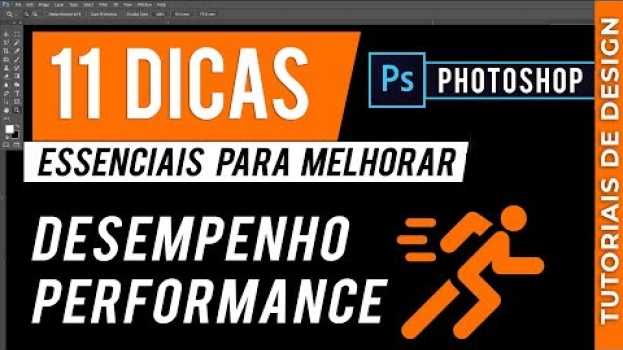 Video 11 Dicas Photoshop Mais Leve Com Melhor Desempenho Seu e Do Programa. in English