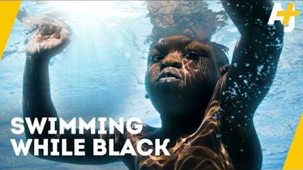 Видео Why So Many Black People In The U.S. Can't Swim на русском