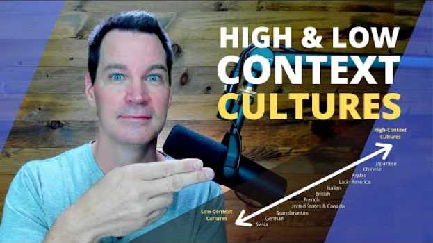 Видео High-Context and Low-Context Cultures на русском