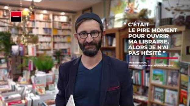 Video L’histoire de Xavier Wacogne, fondateur de la librairie La Pensée Sauvage – C’est Vous l’Avenir in Deutsch