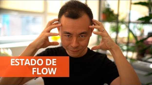 Video Entre em Estado de Flow para produzir com foco total | Oi! Seiiti Arata 134 en français