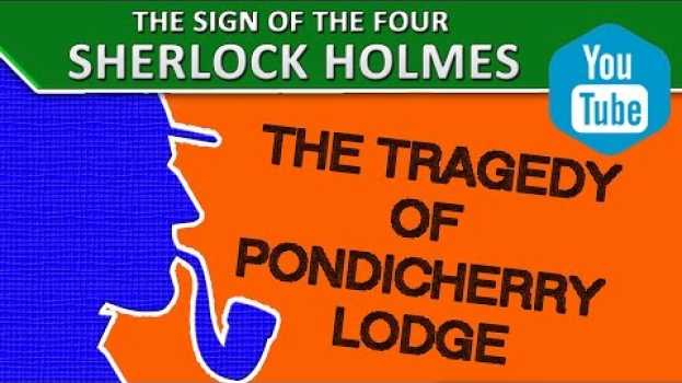 Video 5 The Tragedy of Pondicherry Lodge | "The Sign of the Four" by A. Conan Doyle [Sherlock Holmes] in Deutsch