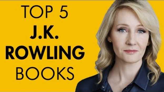 Видео Top 5 J.K. Rowling Books (aka Robert Galbraith) на русском