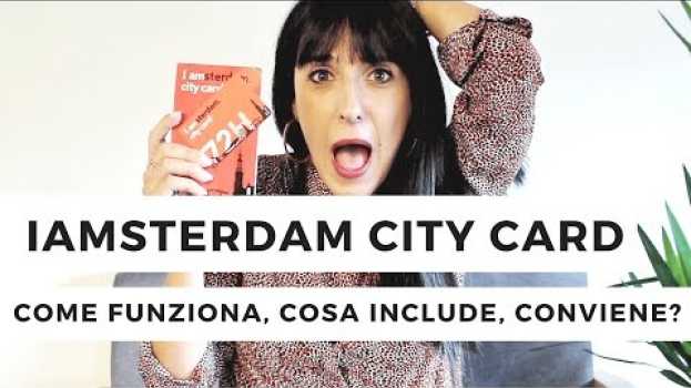 Video I AMSTERDAM CITY CARD: COSA E', COSA INCLUDE E CONVIENE? em Portuguese