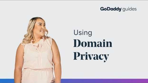 Video What is Domain Privacy? (& Why it Matters) su italiano