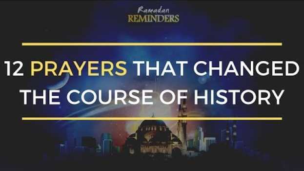 Video 12 Historic Prayer Instances of Imams That Defined The Direction Of Islam Forever en français
