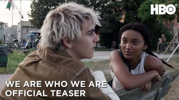 Video We Are Who We Are: Official Teaser | HBO na Polish