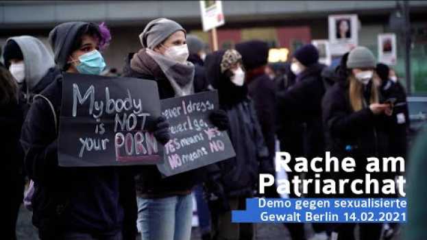 Video Rache am Patriarchat - Demonstration gegen sexualisierte Gewalt Februar 2021, Berlin en français