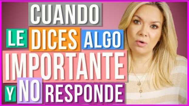 Video 🆘Cuando te Responde con un 🆗 | 😡Dijiste Algo Importante y No Responde en Español