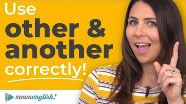Video How To Use OTHER & ANOTHER Correctly ⭐️ English Lesson! en Español