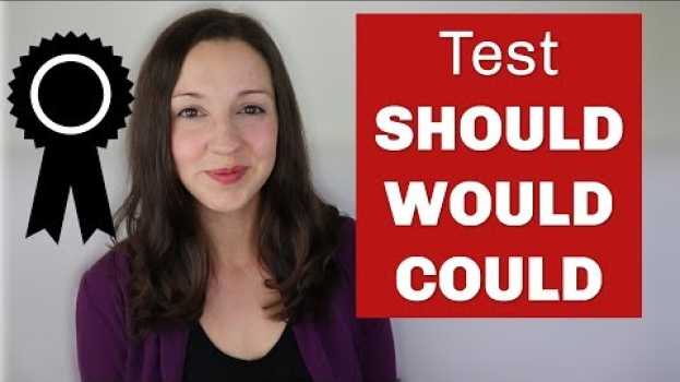 Video SHOULD WOULD COULD Test: Learn modal verbs en français