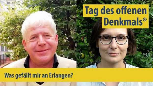 Video Tag des offenen Denkmals ® 2020 in Erlangen: Was gefällt mir an Erlangen? en français