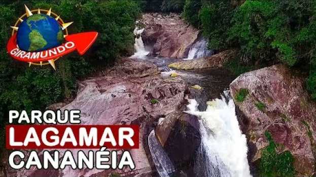 Видео Cachoeira do Mandira e Rio das Minas - Parque Lagamar de Cananéia на русском