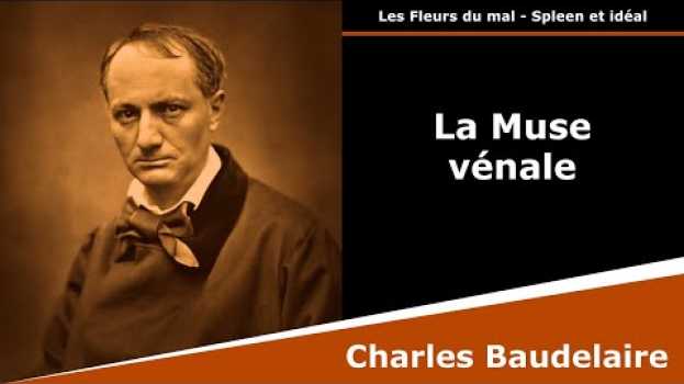 Video La Muse vénale - Les Fleurs du mal - Sonnet - Charles Baudelaire em Portuguese