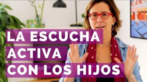 Video Cómo escuchar cuando habla tu hijo em Portuguese