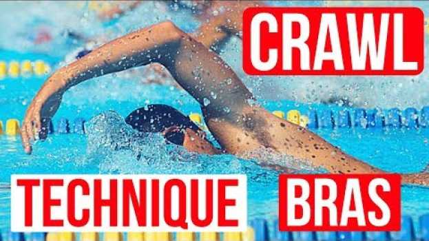 Video ? Technique BRAS CRAWL : Le bon mouvement pour une nage plus EFFICACE ? in English
