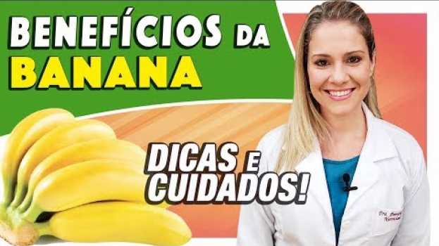 Video Benefícios da Banana - Para Que Serve? Pressão? Câimbra? Intestino? [ENGORDA?] en Español