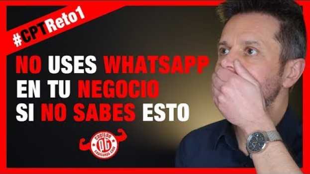 Video No uses whatsapp en tu negocio hasta que no sepas esto (2020) 💪🏻💪🏻💪🏻 en français